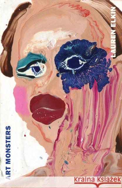 Art Monsters: Unruly Bodies in Feminist Art  9781529922554 Random House