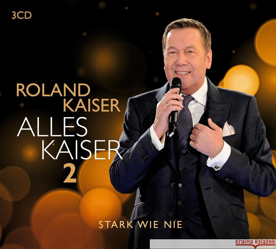 Alles Kaiser 2 (Stark wie nie), 3 Audio-CD Kaiser, Roland 0194397034424 Sony Music Catalog