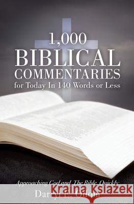 1,000 Biblical Commentaries for Today In 140 Words or Less Darryl E Odom 9781498496155 Xulon Press - książka