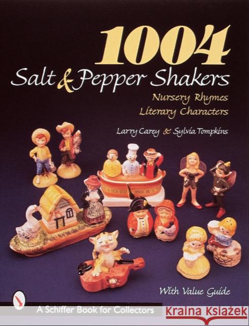 1004 Salt & Pepper Shakers Carey, Larry 9780764305535 Schiffer Publishing - książka