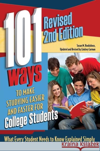 101 Ways to Make Studying Easier & Faster for College Students: What Every Student Needs to Know Explained Simply Atlantic Publishing Group 9781601389442 Atlantic Publishing Co - książka