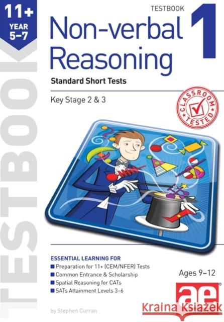 11+ Non-verbal Reasoning Year 5-7 Testbook 1: Standard GL Assessment Style 10 Minute Tests Stephen C. Curran Andrea F. Richardson Dr. Tandip Singh Mann 9781910107744 Accelerated Education Publications Ltd - książka