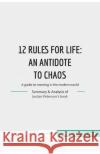 12 Rules for Life: an antidate to chaos: A guide to meaning in the modern world 50minutes 9782808017251 50minutes.com