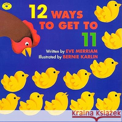 12 Ways to Get to 11 Eve Merriam Bernie Karlin 9780689808920 Aladdin Paperbacks - książka