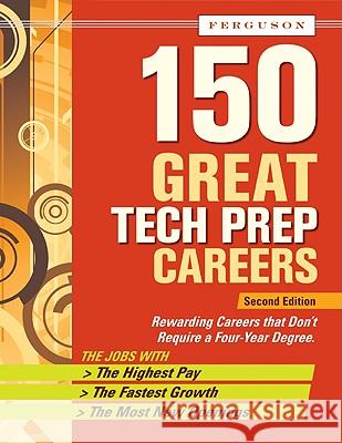 150 Great Tech Prep Careers Ferguson 9780816077342 Checkmark Books - książka