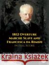 1812 Overture, Marche Slave and Francesca da Rimin P. I. Chaikovskii 9780486290690 Dover Publications Inc.