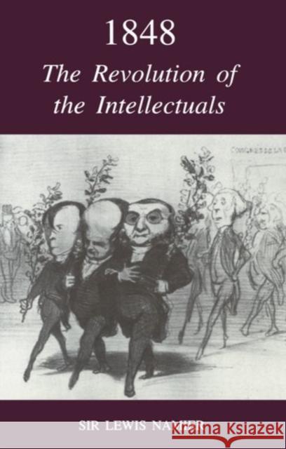 1848: The Revolution of the Intellectuals Namier, Lewis 9780197261118 Oxford University Press - książka