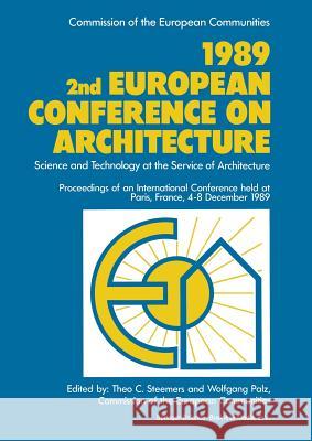 1989 2nd European Conference on Architecture: Science and Technology at the Service of Architecture Steemers, T. C. 9789401705585 Springer - książka