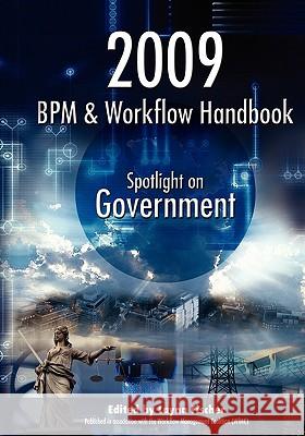 2009 BPM and Workflow Handbook: Spotlight on Government Layna Fischer (Ed) 9780977752799 Future Strategies Inc - książka