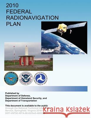 2010 Federal Radionavigation Plan Department of Defense 9781493537723 Createspace - książka