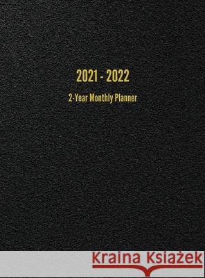 2021 - 2022 2-Year Monthly Planner: 24-Month Calendar (Black) I. S. Anderson 9781947399204 I. S. Anderson - książka