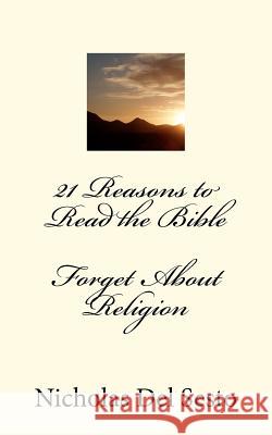 21 Reasons to Read the Bible Nicholas De 9781461027898 Createspace - książka