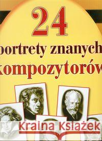 24 portrety najsłynniejszych kompozytorów  5907502637749 Harmonia - książka