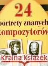 24 portrety najsłynniejszych kompozytorów  5907502637749 Harmonia