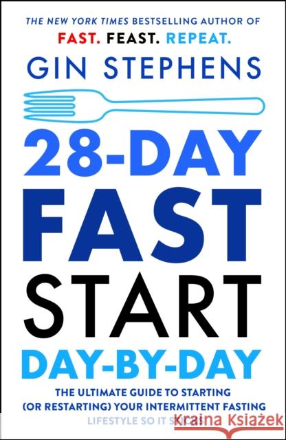 28-Day FAST Start Day-by-Day Gin Stephens 9781250824172 St. Martin's Publishing Group - książka