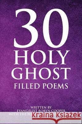 30 Holy Ghost Filled Poems Evangelist Robyn Cooper 9781645697886 Christian Faith - książka