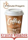 3 - Minute Prayers For Coffee Breaks Pam Pointer 9781848679849 Kevin Mayhew Ltd