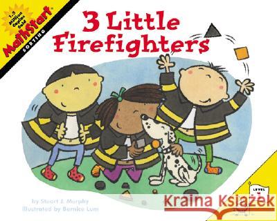 3 Little Firefighters Emily Rodda Stuart J. Murphy Bernice Lum 9780060001209 HarperTrophy - książka