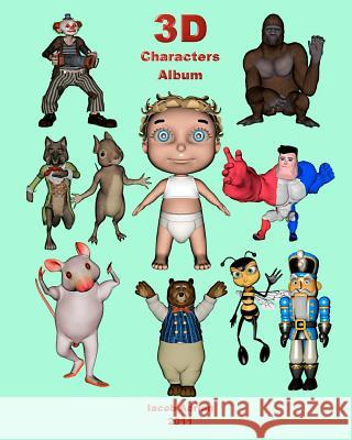 3D Characters Album Iacob Adrian 9781460943991 Createspace - książka