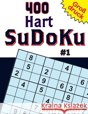 400 Hart SuDoKu #1 Rays Publishers 9781544113890 Createspace Independent Publishing Platform - książka