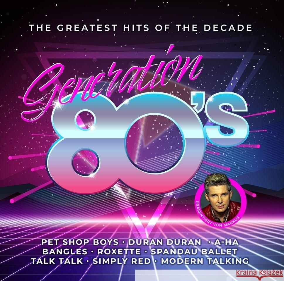 Generation 80s - The Greatest Hits Of The Decade, 2 Audio-CD Markus 4032989212422