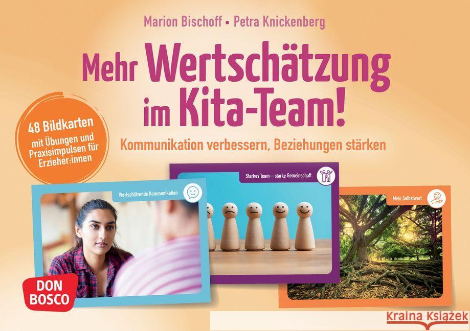 Mehr Wertschätzung im Kita-Team!, m. 1 Beilage Bischoff, Marion, Knickenberg, Petra 4260694921906
