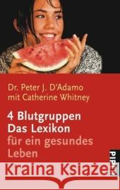 4 Blutgruppen : Das Lexikon für ein gesundes Leben D'Adamo, Peter J. Whitney, Catherine  9783492249836 Piper - książka