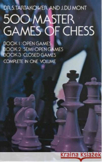 500 Master Games of Chess A. Tartakow J. D S. G. Tartakover 9780486232089 Dover Publications - książka