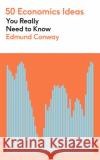 50 Economics Ideas You Really Need to Know Edmund Conway 9781529425130 Quercus Publishing