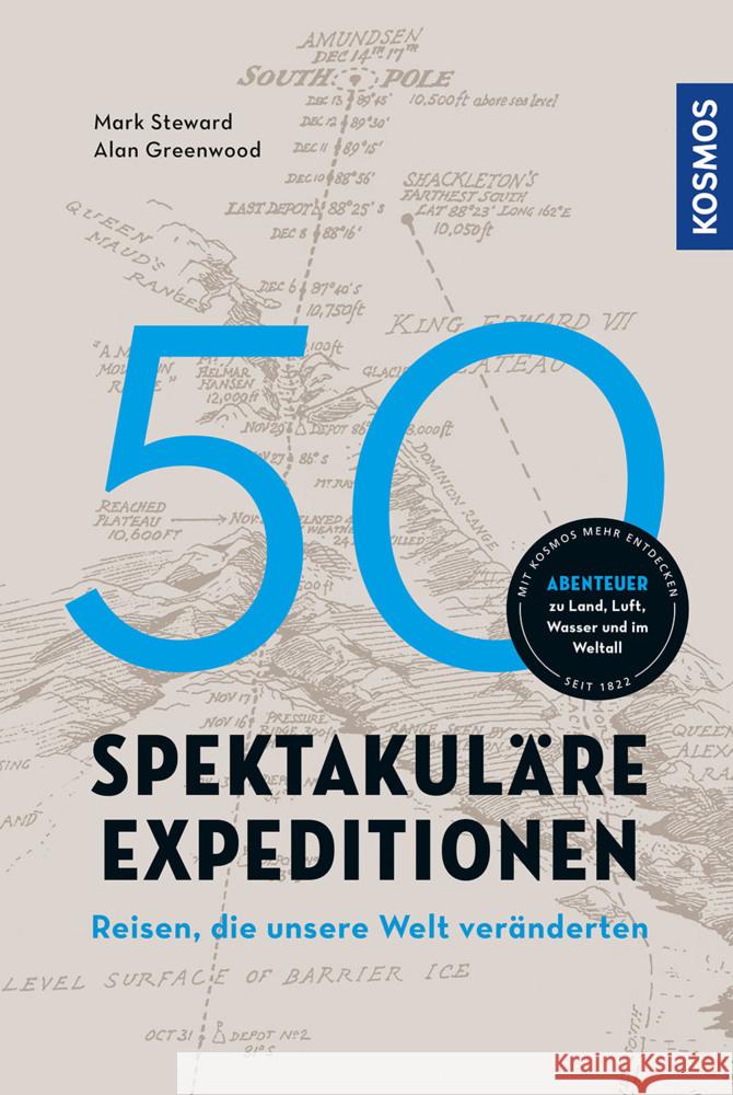 50 spektakuläre Expeditionen Greenwood, Alan, Steward, Mark, Happer, Richard 9783440177372 Kosmos (Franckh-Kosmos) - książka