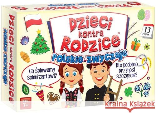 Dzieci kontra Rodzice. Polskie zwyczaje Praca Zbiorowa 5902768471397