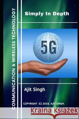5G Simply In Depth Ajit Singh 9781070679600 Independently Published - książka