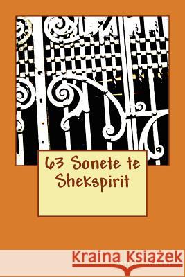 63 Sonete Te Shekspirit: Astrit Lulushi Astrit Lulushi 9781478357438 Createspace Independent Publishing Platform - książka