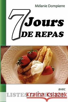 7 jours de repas et listes d'épicerie Dompierre, Melanie 9781461034407 Createspace - książka