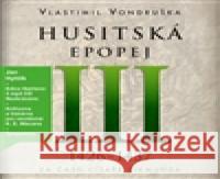 Husitská epopej III. - Za časů císaře Zikmunda Vlastimil Vondruška 8594072272448 Tympanum