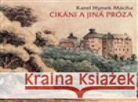 CD-Cikáni a jiná próza - audiobook Karel Hynek Mácha 8594156790240 Petr Kopecký