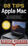88 Tips for Apple Mac: Mojave Edition Kevin Wilson 9781088949306 Independently Published