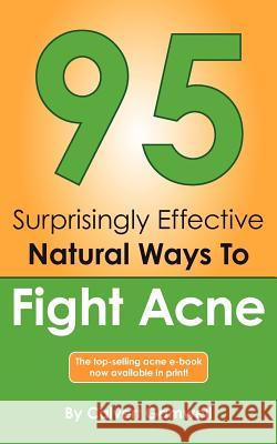 95 Surprisingly Effective Natural Ways To Fight Acne Henry, Amber 9781466299092 Createspace - książka