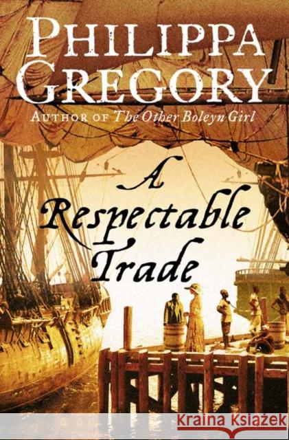 A Respectable Trade Philippa Gregory 9780006473374
