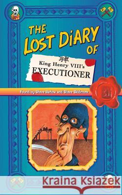 The Lost Diary of King Henry VIII’s Executioner Steve Barlow 9780006945550