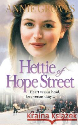 Hettie of Hope Street Annie Groves 9780007149599 HARPERCOLLINS PUBLISHERS