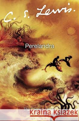 Perelandra C S Lewis 9780007157167 HarperCollins Publishers