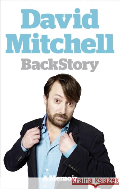 David Mitchell: Back Story David Mitchell 9780007351749 HarperCollins Publishers