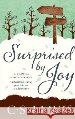 Surprised by Joy C  S Lewis 9780007461271 HarperCollins Publishers