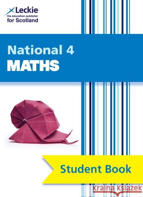 National 4 Maths: Comprehensive Textbook for the Cfe Leckie 9780007504619