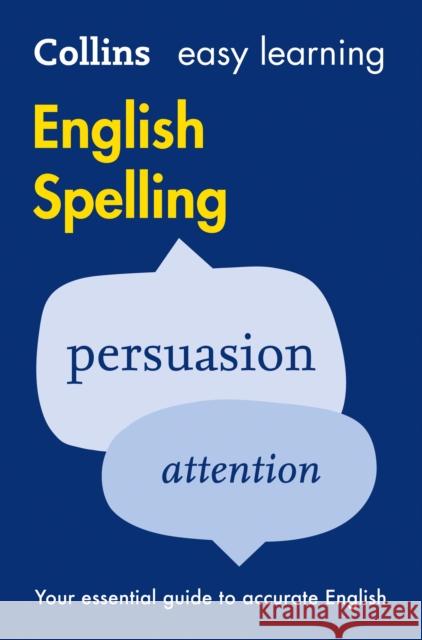 Easy Learning English Spelling: Your Essential Guide to Accurate English Collins Dictionaries 9780008100810 HarperCollins Publishers