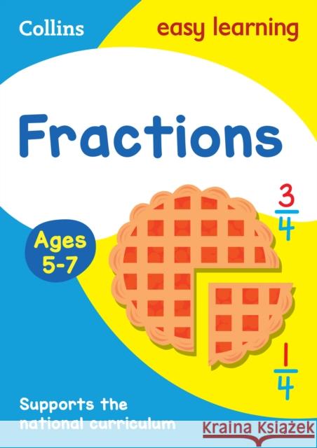 Fractions Ages 5-7: Ideal for Home Learning Collins Easy Learning 9780008134440 HarperCollins UK