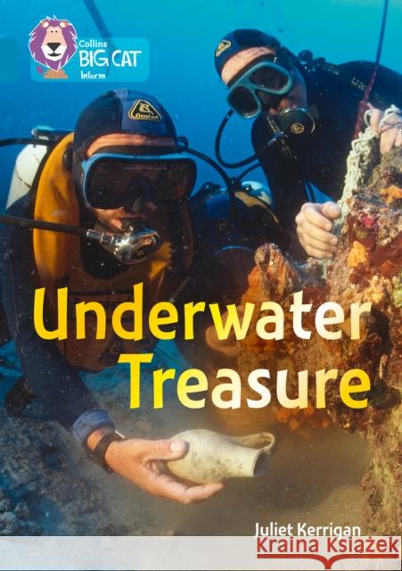 Underwater Treasure: Band 13/Topaz Juliet Kerrigan 9780008163846 Collins Big Cat