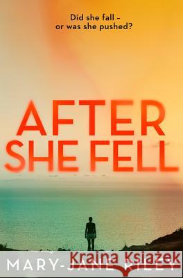 After She Fell (Alex Devlin, Book 2) Mary-Jane Riley 9780008181109