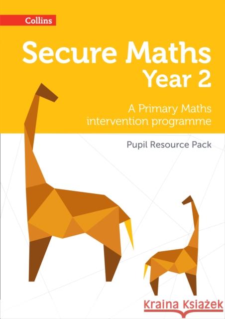 Secure Year 2 Maths Pupil Resource Pack Paul Hodge 9780008221447 HarperCollins Publishers